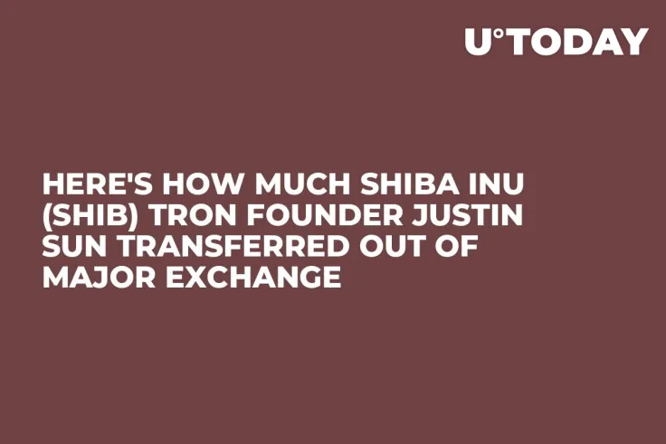 Here's How Much Shiba Inu (SHIB) Tron Founder Justin Sun Transferred Out of Major Exchange