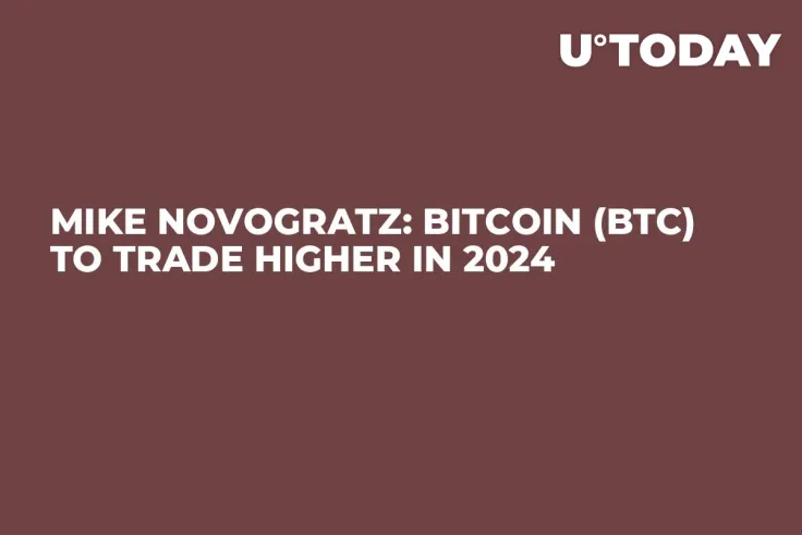 Mike Novogratz: Bitcoin (BTC) to Trade Higher in 2024