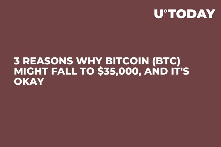 3 Reasons Why Bitcoin (BTC) Might Fall to $35,000, And It's Okay