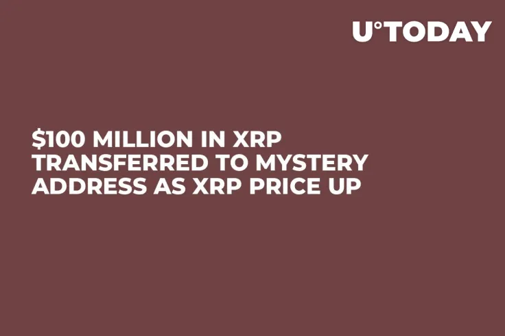 $100 Million in XRP Transferred to Mystery Address as XRP Price Up