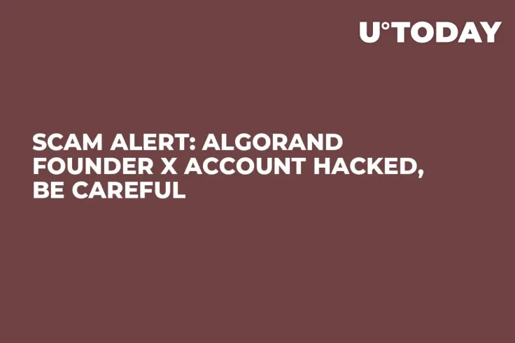Scam Alert: Algorand Founder X Account Hacked, Be Careful