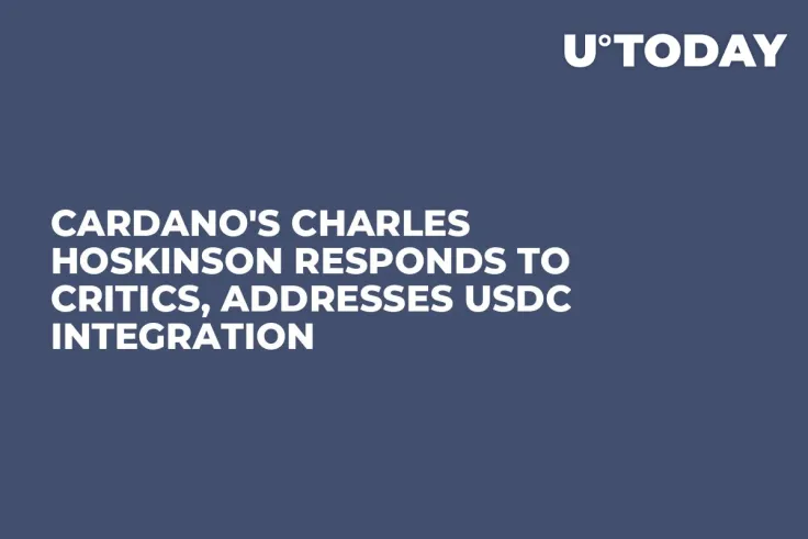 Cardano's Charles Hoskinson Responds to Critics, Addresses USDC Integration