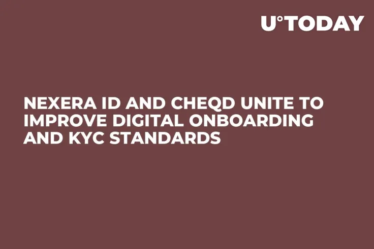 Nexera ID and cheqd Unite to Improve Digital Onboarding and KYC Standards