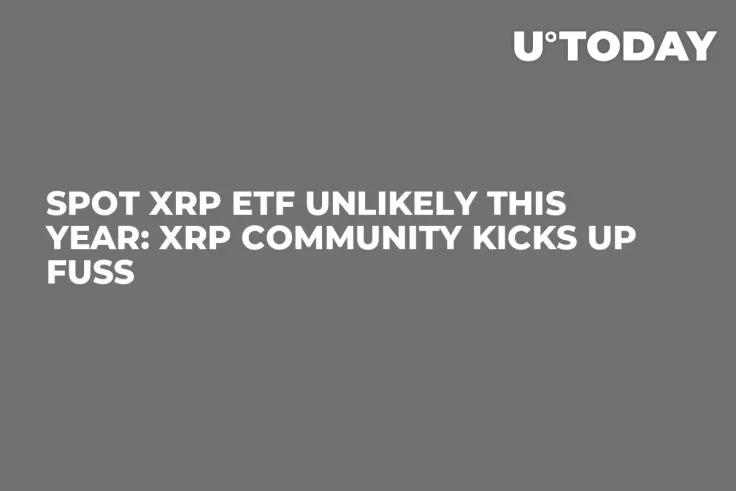 Spot XRP ETF Unlikely This Year: XRP Community Kicks up Fuss