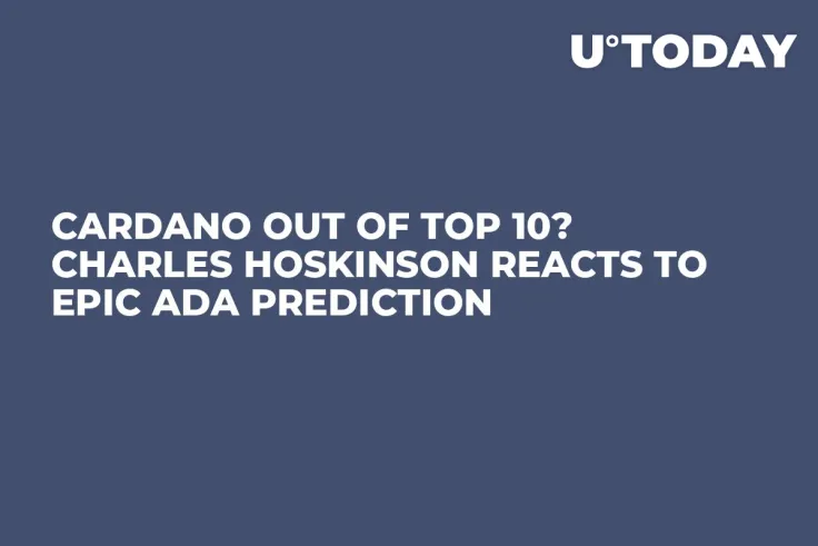 Cardano out of Top 10? Charles Hoskinson Reacts to Epic ADA Prediction
