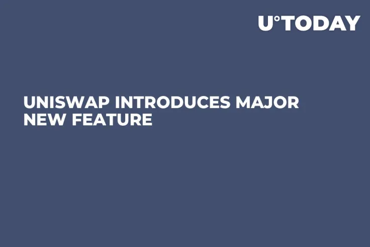 Uniswap Introduces Major New Feature