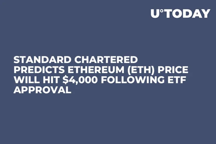 Standard Chartered Predicts Ethereum (ETH) Price Will Hit $4,000 Following ETF Approval 
