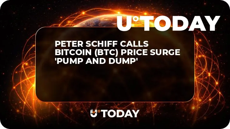 Peter Schiff Calls Bitcoin (BTC) Price Surge 'Pump and Dump'