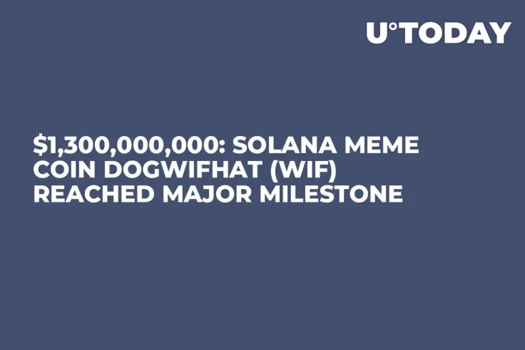 $1,300,000,000: Solana Meme Coin Dogwifhat (WIF) Reached Major Milestone