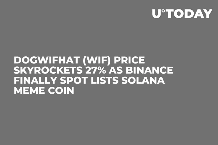 Dogwifhat (WIF) Price Skyrockets 27% as Binance Finally Spot Lists Solana Meme Coin