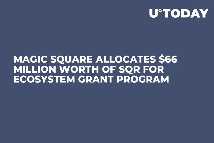 Magic Square Allocates $66 Million Worth of SQR for Ecosystem Grant Program