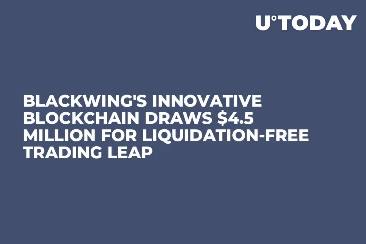 Blackwing's Innovative Blockchain Draws $4.5 Million for Liquidation-Free Trading Leap