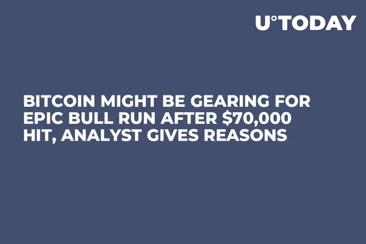 Bitcoin Might Be Gearing for Epic Bull Run After $70,000 Hit, Analyst Gives Reasons