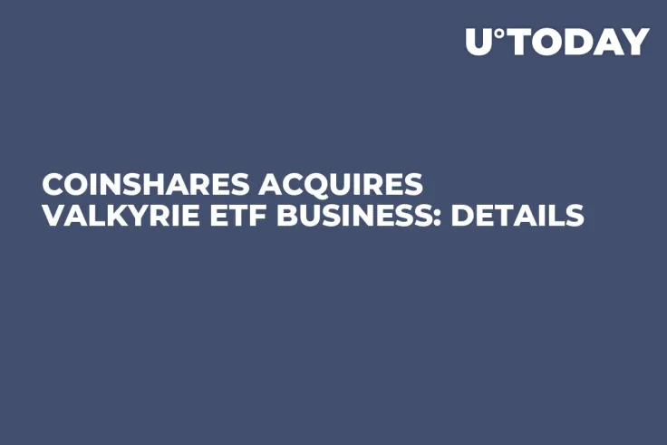 CoinShares Acquires Valkyrie ETF Business: Details 