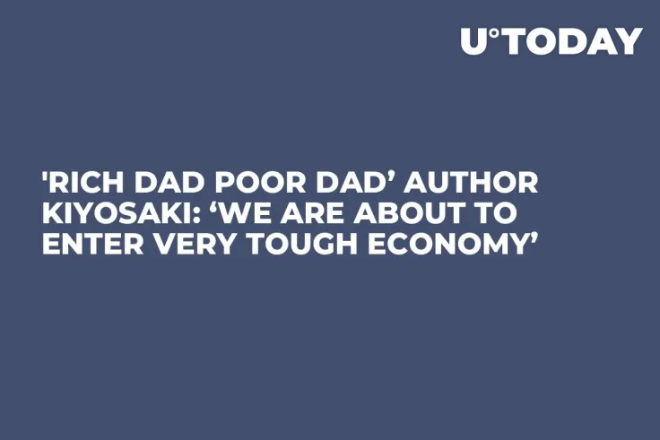 'Rich Dad Poor Dad’ Author Kiyosaki: ‘We are About to Enter Very Tough Economy’