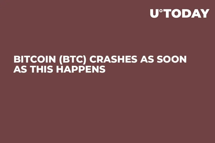 Bitcoin (BTC) Crashes as Soon as This Happens 