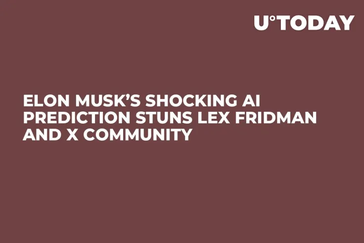 Elon Musk’s Shocking AI Prediction Stuns Lex Fridman And X Community