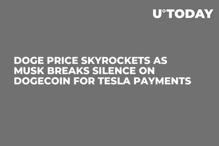 DOGE Price Skyrockets as Musk Breaks Silence on Dogecoin for Tesla Payments