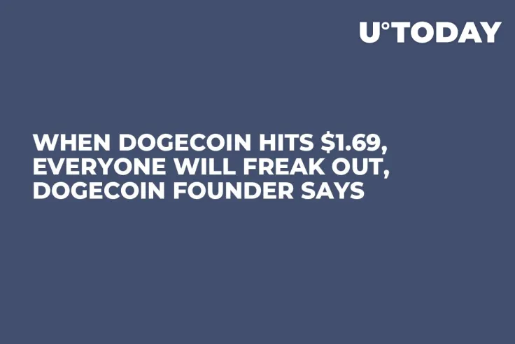 When Dogecoin Hits $1.69, Everyone Will Freak Out, Dogecoin Founder Says