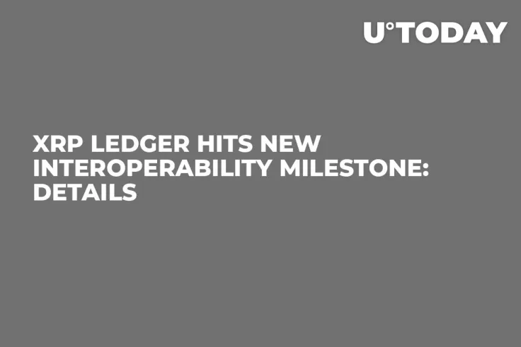 XRP Ledger Hits New Interoperability Milestone: Details