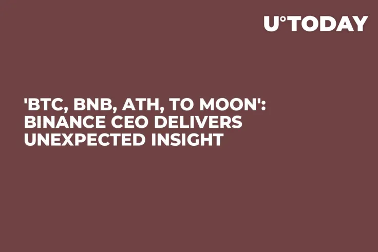'BTC, BNB, ATH, to Moon': Binance CEO Delivers Unexpected Insight