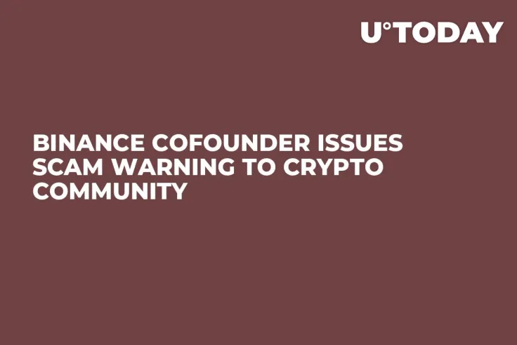 Binance Cofounder Issues Scam Warning to Crypto Community