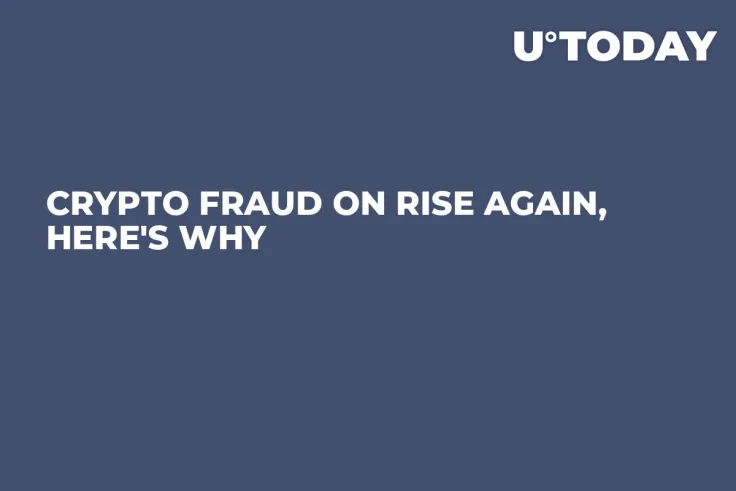 Crypto Fraud on Rise Again, Here's Why