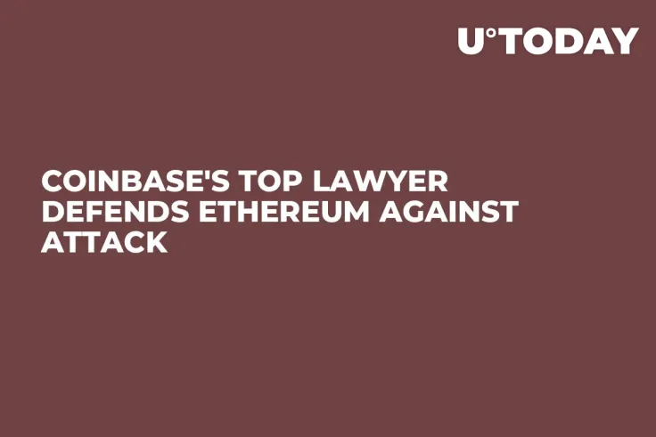 Coinbase's Top Lawyer Defends Ethereum Against Attack