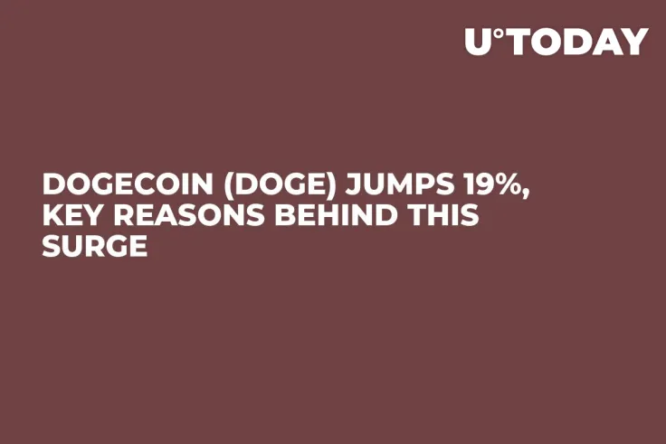 Dogecoin (DOGE) Jumps 19%, Key Reasons Behind This Surge