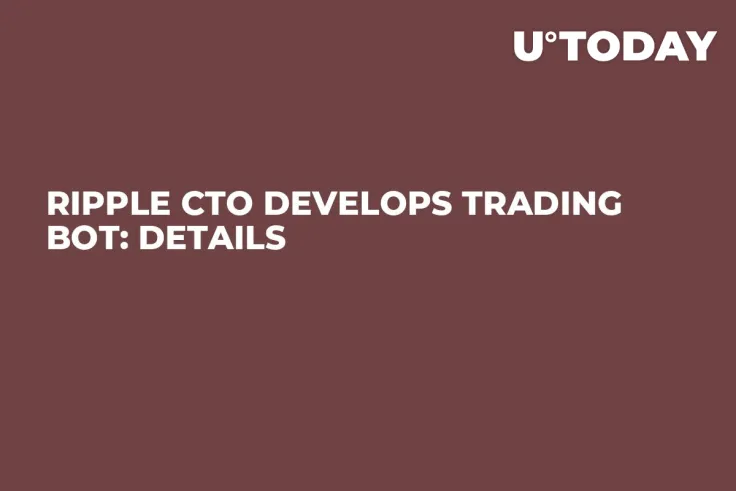 Ripple CTO Develops Trading Bot: Details 