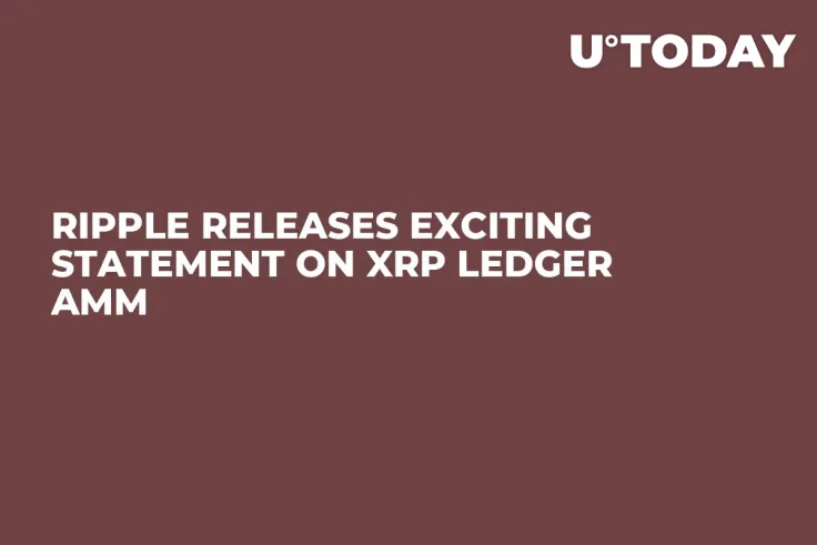 Ripple Releases Exciting Statement on XRP Ledger AMM