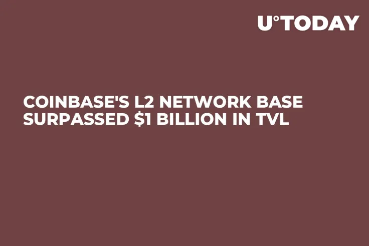 Coinbase's L2 Network Base Surpassed $1 Billion in TVL