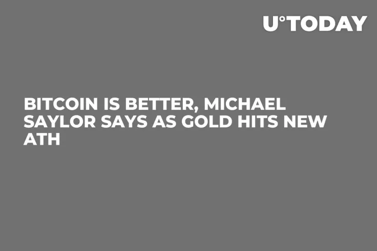 Bitcoin Is Better, Michael Saylor Says as Gold Hits New ATH