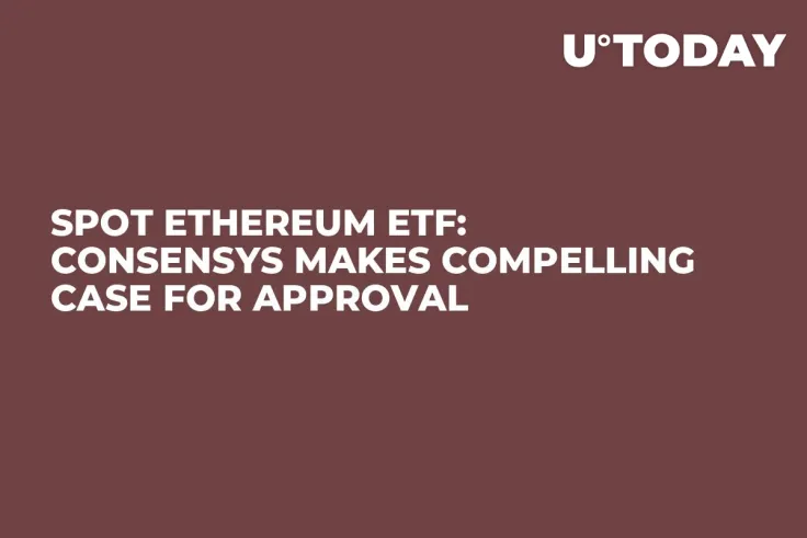 Spot Ethereum ETF: Consensys Makes Compelling Case for Approval
