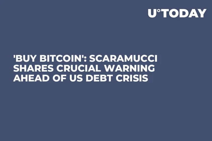 'Buy Bitcoin': Scaramucci Shares Crucial Warning Ahead of US Debt Crisis