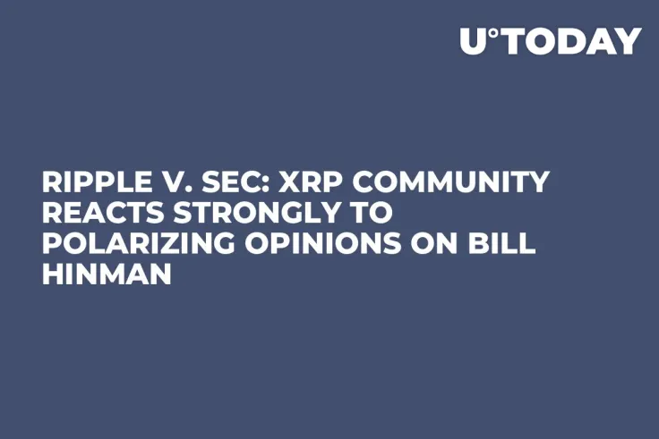 Ripple v. SEC: XRP Community Reacts Strongly to Polarizing Opinions on Bill Hinman