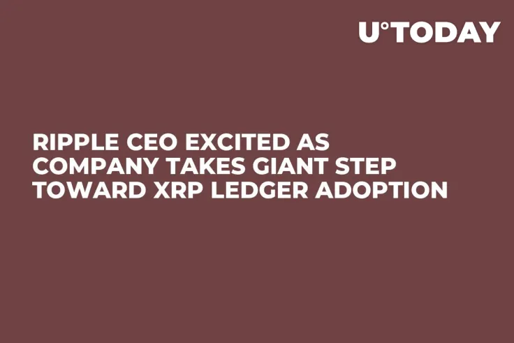 Ripple CEO Excited as Company Takes Giant Step Toward XRP Ledger Adoption