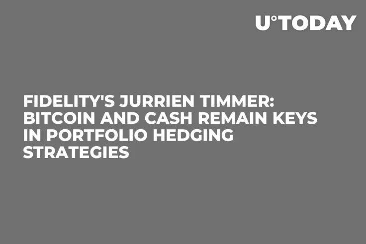 Fidelity's Jurrien Timmer: Bitcoin and Cash Remain Keys in Portfolio Hedging Strategies