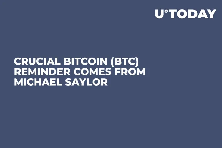 Crucial Bitcoin (BTC) Reminder Comes From Michael Saylor