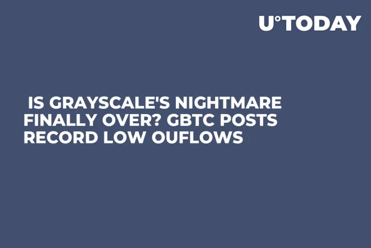  Is Grayscale's Nightmare Finally Over? GBTC Posts Record Low Ouflows  
