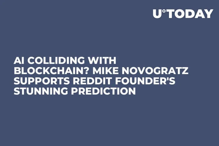 AI Colliding with Blockchain? Mike Novogratz Supports Reddit Founder's Stunning Prediction 