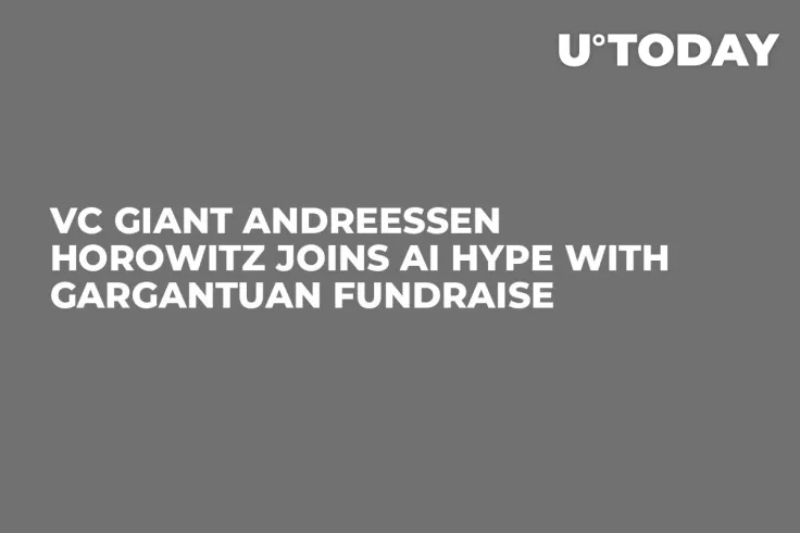 VC Giant Andreessen Horowitz Joins AI Hype with Gargantuan Fundraise
