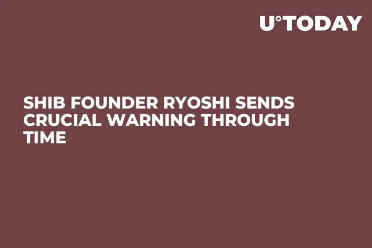 SHIB Founder Ryoshi Sends Crucial Warning Through Time