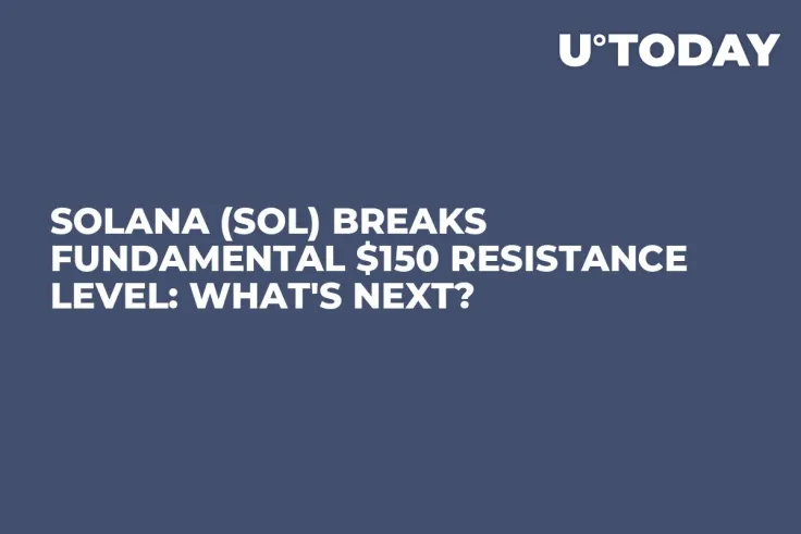 Solana (SOL) Breaks Fundamental $150 Resistance Level: What's Next?