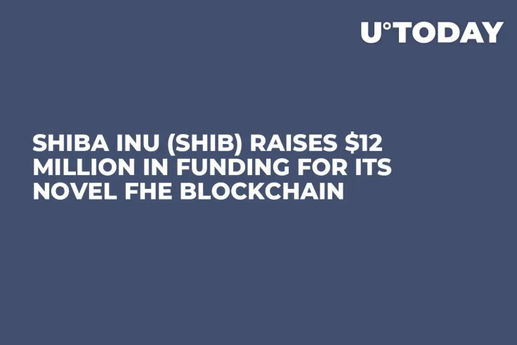 Shiba Inu (SHIB) Raises $12 Million in Funding for Its Novel FHE Blockchain