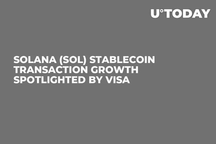 Solana (SOL) Stablecoin Transaction Growth Spotlighted by Visa