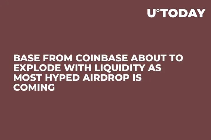 Base From Coinbase About to Explode With Liquidity as Most Hyped Airdrop Is Coming