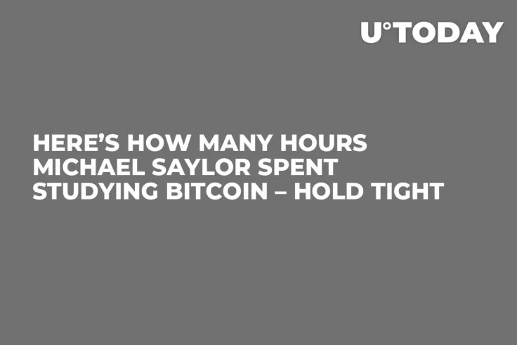 Here’s How Many Hours Michael Saylor Spent Studying Bitcoin – Hold Tight