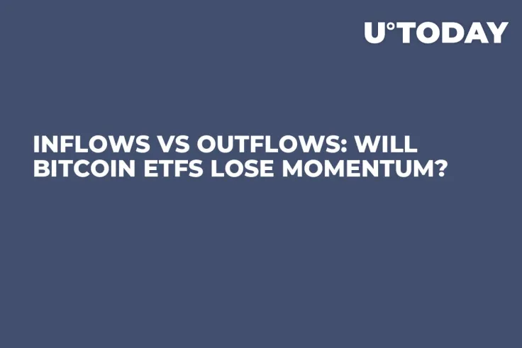 Inflows vs Outflows: Will Bitcoin ETFs Lose Momentum?