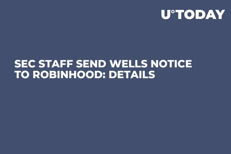SEC Staff Send Wells Notice to Robinhood: Details